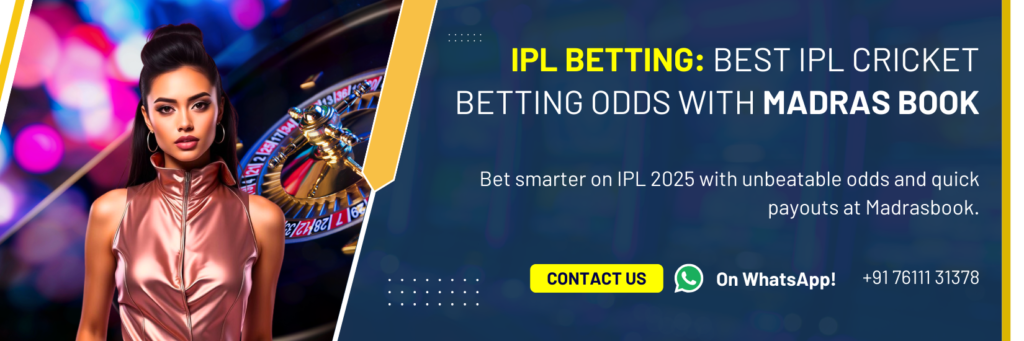 Online IPL Cricket Betting ID | Get IPL Cricket Betting Odds With Madrasbook
