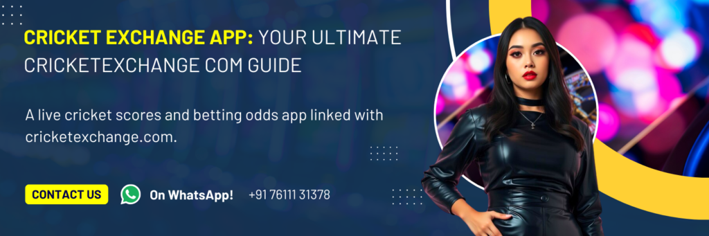 Cricket Exchange App – Download the Best Match Exchange & Betting App
