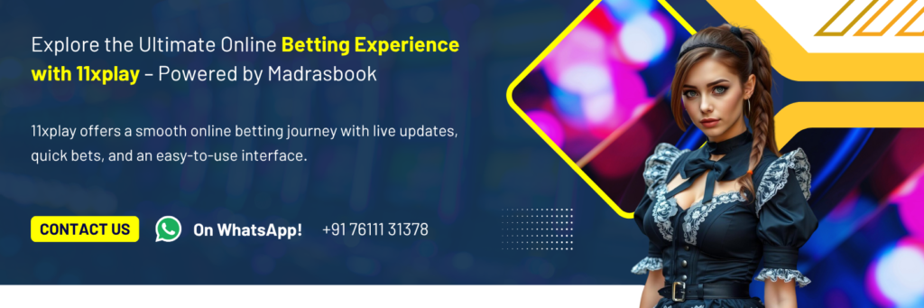 11xPlay ID Login & Register | Download 11xPlay App & Start Betting – MadrasBook