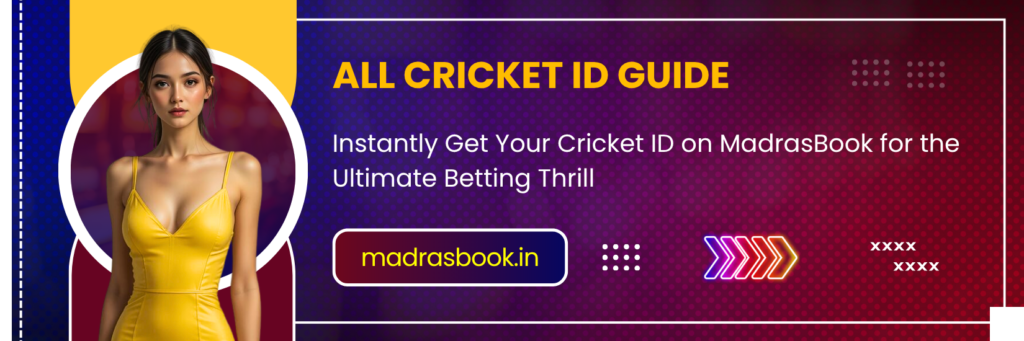 All Cricket ID Guide Instantly Get Your Cricket ID on MadrasBook