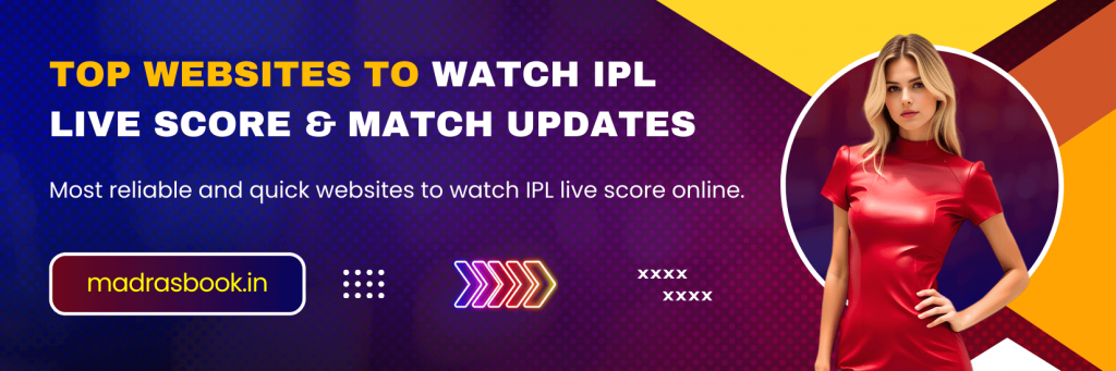Top Websites to Watch IPL Live Score & Match Updates
