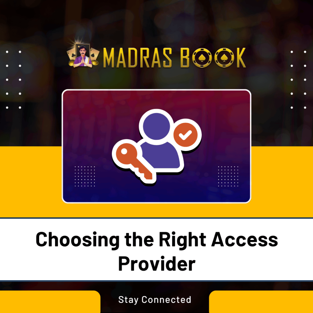 Choosing the Right Access Provider