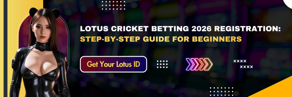 Lotus Cricket Betting 2026 Registration | Madrasbook