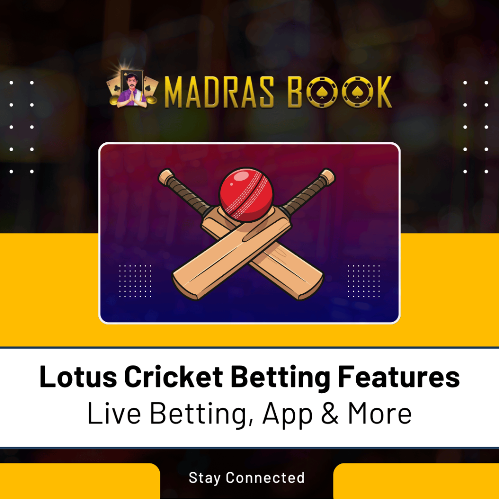 Lotus Cricket Betting Features – Live Betting, App & More