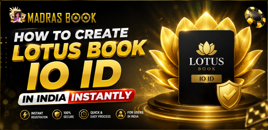 Create Lotus Book IO ID in India Instantly | Madrasbook.ing