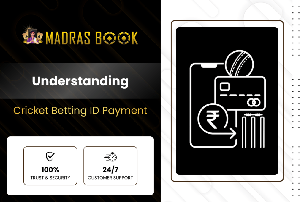Understanding Cricket Betting ID Payment