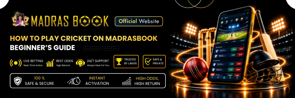 How to Play Cricket on Madrasbook: A Beginner’s Guide